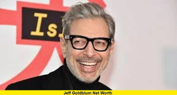 Jeff Goldblum Net Worth 2025