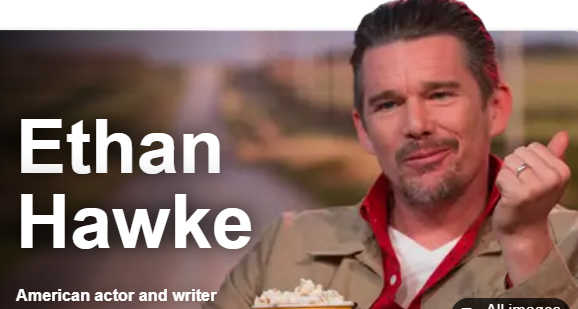 Ethan Hawke Net Worth 2025