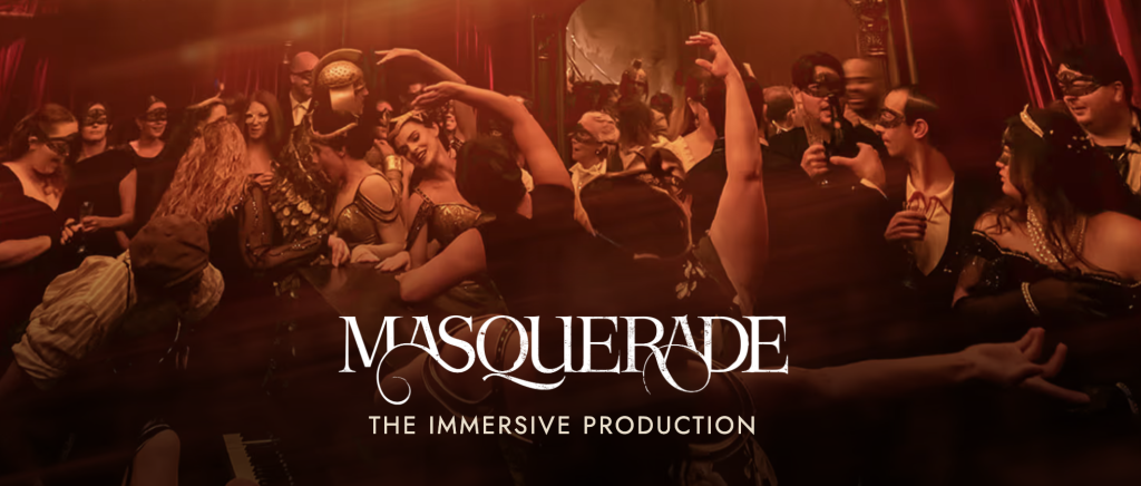 Masquerade The Immersive Production