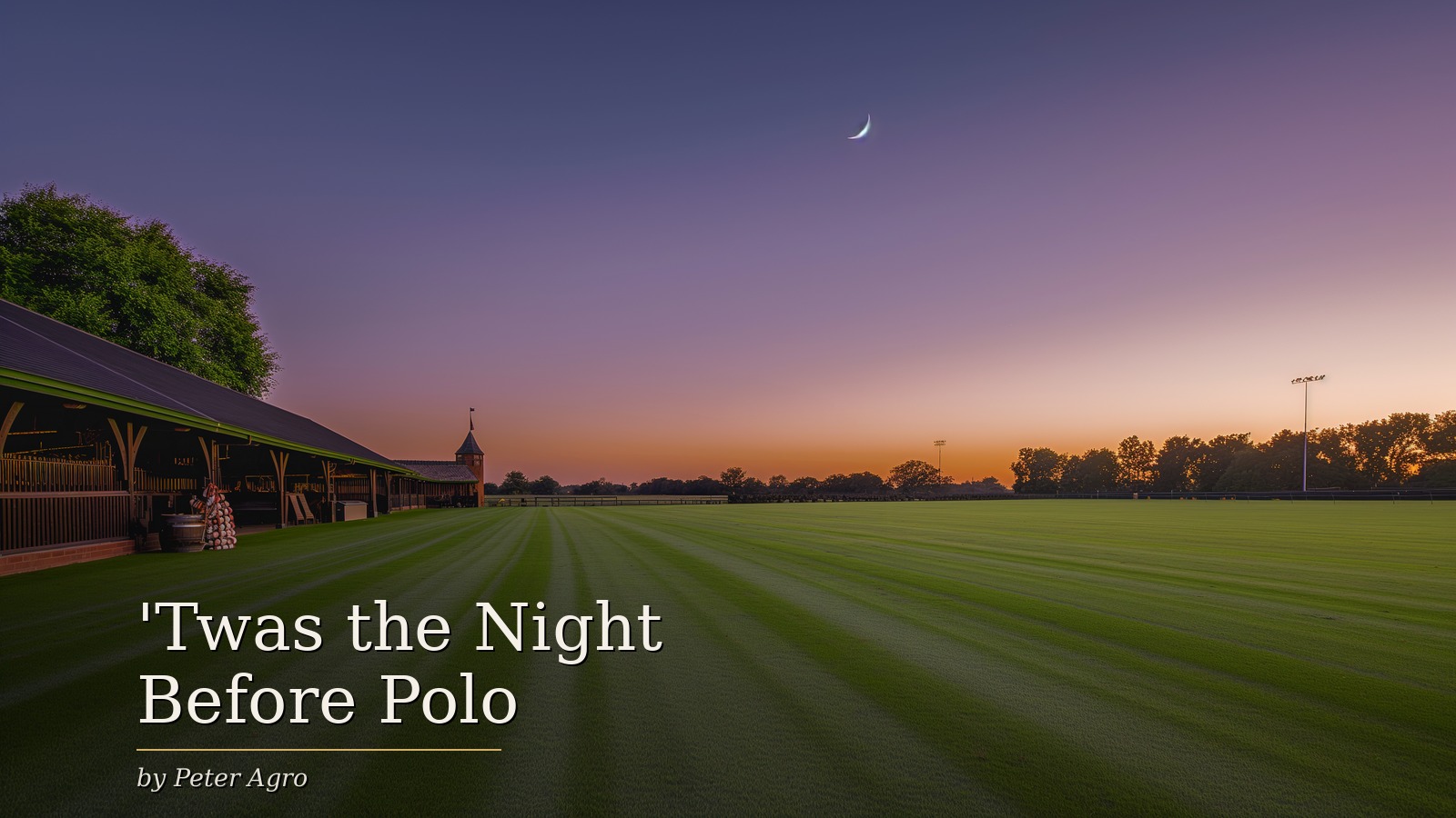 Hamptons polo grounds at dawn