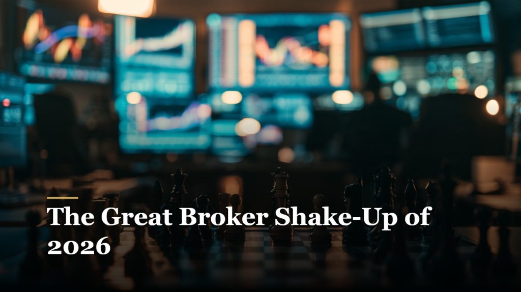 The Great Broker Shake-Up of 2026 – featured image