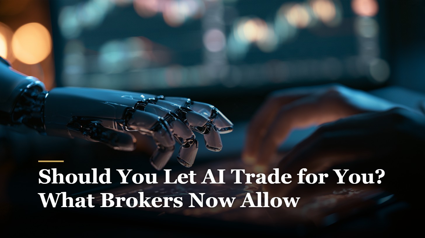 Should You Let AI Trade for You? What Brokers Now Allow – featured image